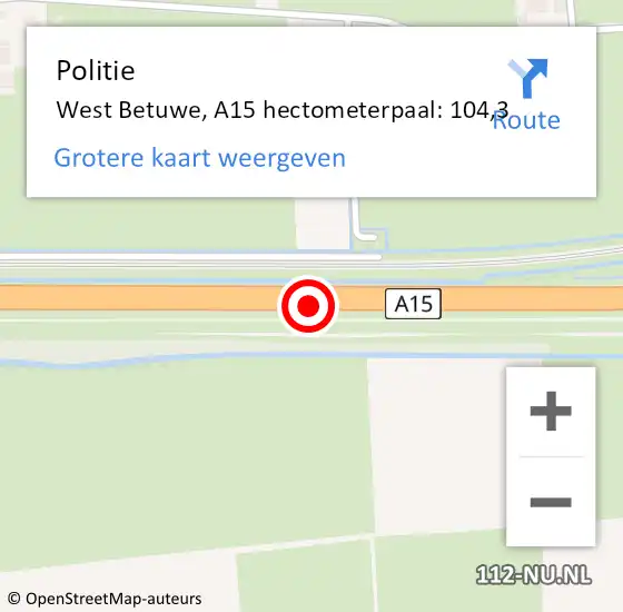 Locatie op kaart van de 112 melding: Politie West Betuwe, A15 hectometerpaal: 104,3 op 22 juni 2022 16:53