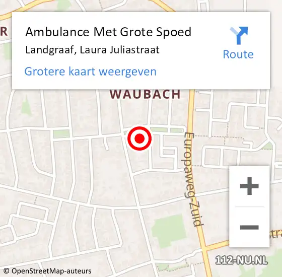 Locatie op kaart van de 112 melding: Ambulance Met Grote Spoed Naar Landgraaf, Laura Juliastraat op 21 juli 2014 06:21