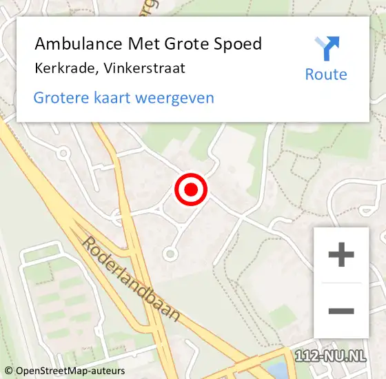 Locatie op kaart van de 112 melding: Ambulance Met Grote Spoed Naar Kerkrade, Vinkerstraat op 25 juni 2022 12:06