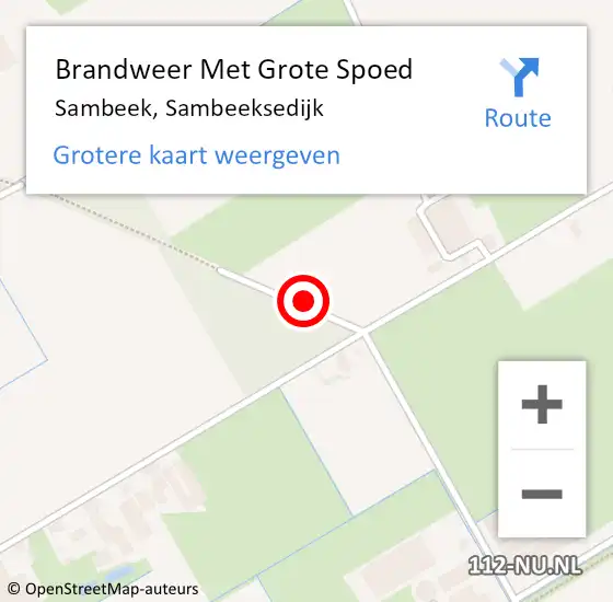 Locatie op kaart van de 112 melding: Brandweer Met Grote Spoed Naar Sambeek, Sambeeksedijk op 28 juni 2022 07:46