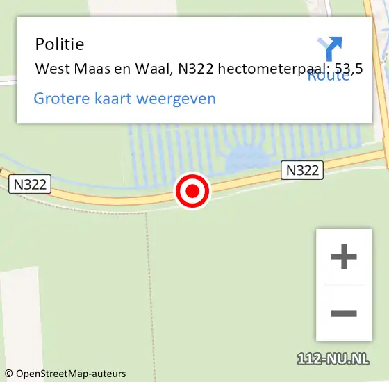 Locatie op kaart van de 112 melding: Politie West Maas en Waal, N322 hectometerpaal: 53,5 op 28 juni 2022 11:50