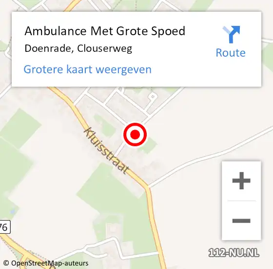Locatie op kaart van de 112 melding: Ambulance Met Grote Spoed Naar Doenrade, Clouserweg op 21 juli 2014 17:16