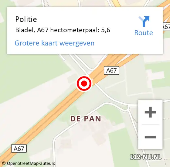 Locatie op kaart van de 112 melding: Politie Bladel, A67 hectometerpaal: 5,6 op 29 juni 2022 12:48