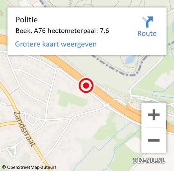 Locatie op kaart van de 112 melding: Politie Beek, A76 hectometerpaal: 7,6 op 29 juni 2022 12:49
