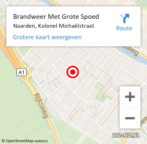 Locatie op kaart van de 112 melding: Brandweer Met Grote Spoed Naar Naarden, Kolonel Michaëlstraat op 1 juli 2022 04:00