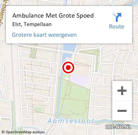 Locatie op kaart van de 112 melding: Ambulance Met Grote Spoed Naar Elst, Tempellaan op 1 juli 2022 12:06