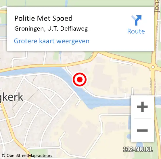 Locatie op kaart van de 112 melding: Politie Met Spoed Naar Groningen, U.T. Delfiaweg op 1 juli 2022 12:27