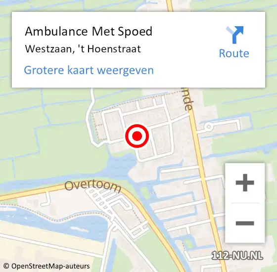 Locatie op kaart van de 112 melding: Ambulance Met Spoed Naar Westzaan, 't Hoenstraat op 1 juli 2022 14:52