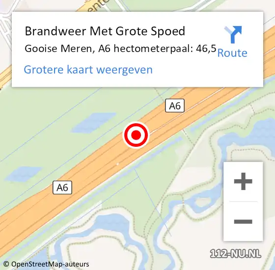 Locatie op kaart van de 112 melding: Brandweer Met Grote Spoed Naar Gooise Meren, A6 hectometerpaal: 46,5 op 1 juli 2022 19:35