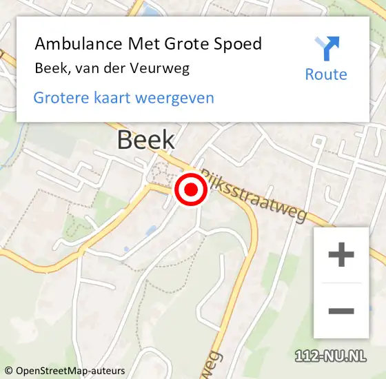 Locatie op kaart van de 112 melding: Ambulance Met Grote Spoed Naar Beek, van der Veurweg op 2 juli 2022 15:06