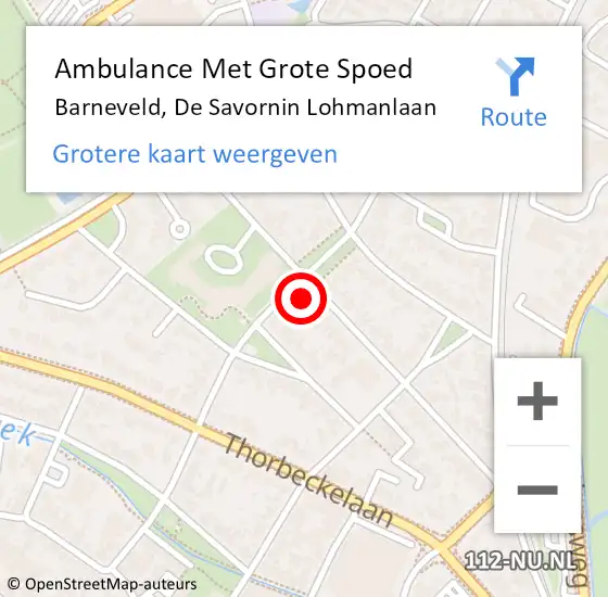 Locatie op kaart van de 112 melding: Ambulance Met Grote Spoed Naar Barneveld, De Savornin Lohmanlaan op 3 juli 2022 02:14