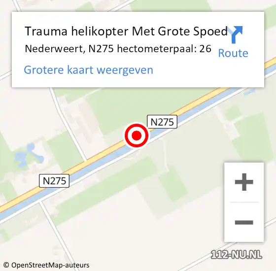 Locatie op kaart van de 112 melding: Trauma helikopter Met Grote Spoed Naar Nederweert, N275 hectometerpaal: 26 op 3 juli 2022 12:44