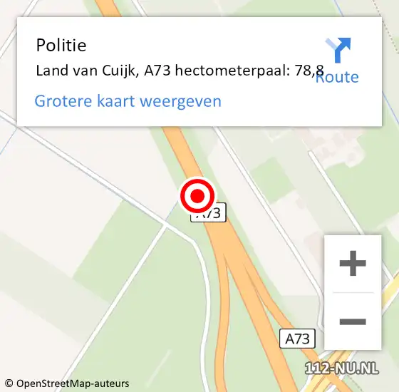 Locatie op kaart van de 112 melding: Politie Land van Cuijk, A73 hectometerpaal: 78,8 op 4 juli 2022 07:32