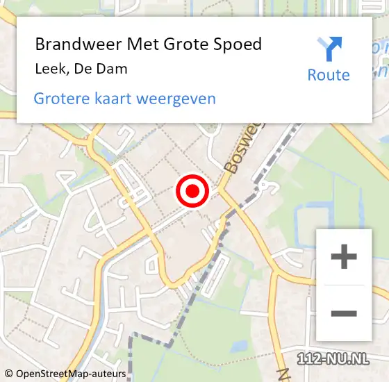 Locatie op kaart van de 112 melding: Brandweer Met Grote Spoed Naar Leek, De Dam op 22 juli 2014 09:00