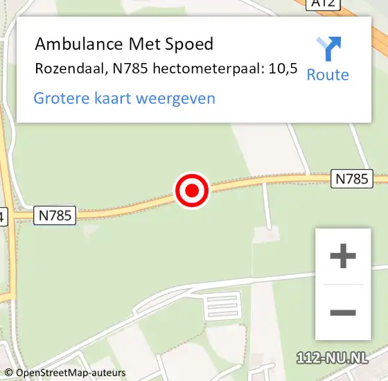 Locatie op kaart van de 112 melding: Ambulance Met Spoed Naar Rozendaal, N785 hectometerpaal: 10,5 op 4 juli 2022 14:47