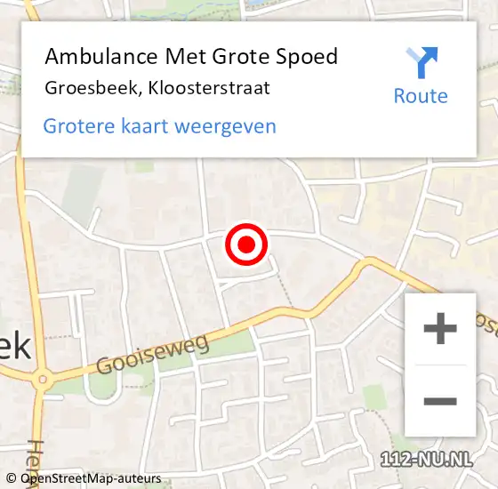 Locatie op kaart van de 112 melding: Ambulance Met Grote Spoed Naar Groesbeek, Kloosterstraat op 5 juli 2022 12:55