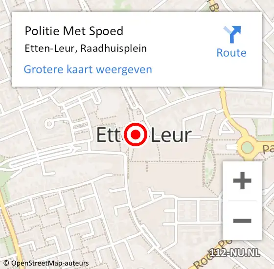 Locatie op kaart van de 112 melding: Politie Met Spoed Naar Etten-Leur, Raadhuisplein op 5 juli 2022 17:59