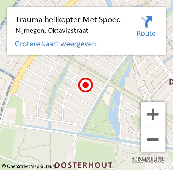 Locatie op kaart van de 112 melding: Trauma helikopter Met Spoed Naar Nijmegen, Oktaviastraat op 6 juli 2022 10:32