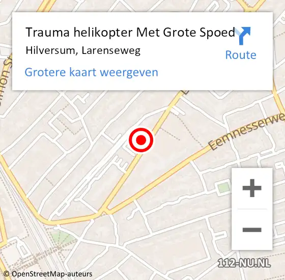 Locatie op kaart van de 112 melding: Trauma helikopter Met Grote Spoed Naar Hilversum, Larenseweg op 7 juli 2022 06:54