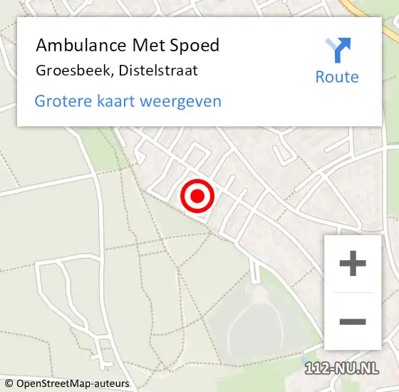 Locatie op kaart van de 112 melding: Ambulance Met Spoed Naar Groesbeek, Distelstraat op 8 juli 2022 01:04