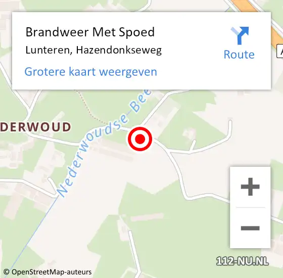Locatie op kaart van de 112 melding: Brandweer Met Spoed Naar Lunteren, Hazendonkseweg op 8 juli 2022 07:58