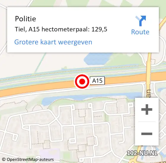 Locatie op kaart van de 112 melding: Politie Tiel, A15 hectometerpaal: 129,5 op 8 juli 2022 15:10