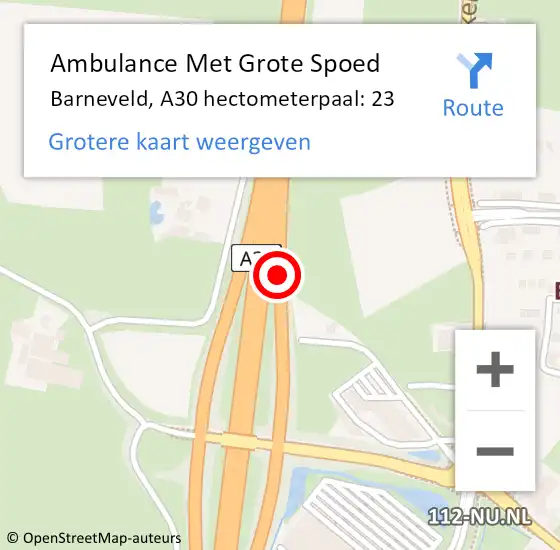 Locatie op kaart van de 112 melding: Ambulance Met Grote Spoed Naar Barneveld, A30 hectometerpaal: 23 op 8 juli 2022 17:00