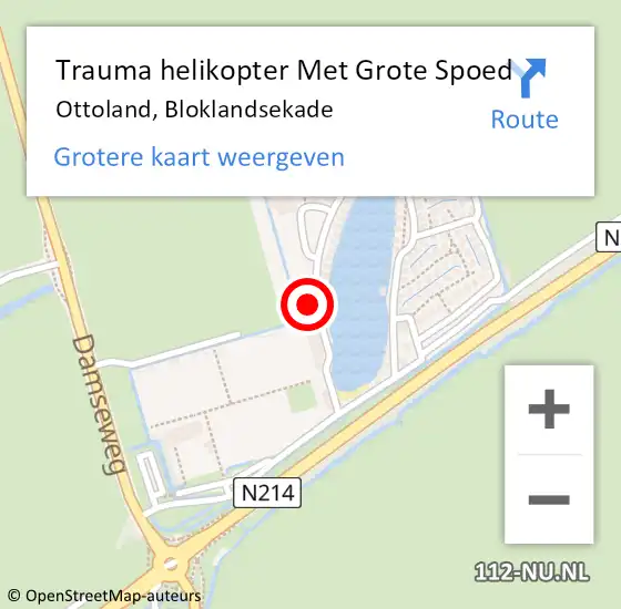 Locatie op kaart van de 112 melding: Trauma helikopter Met Grote Spoed Naar Ottoland, Bloklandsekade op 8 juli 2022 20:00