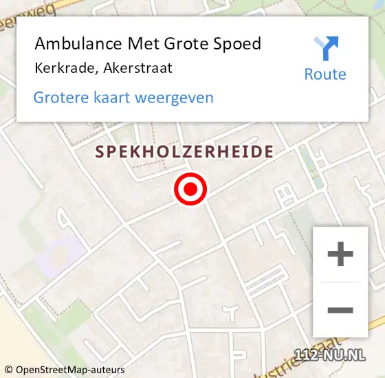 Locatie op kaart van de 112 melding: Ambulance Met Grote Spoed Naar Kerkrade, Akerstraat op 9 juli 2022 14:32