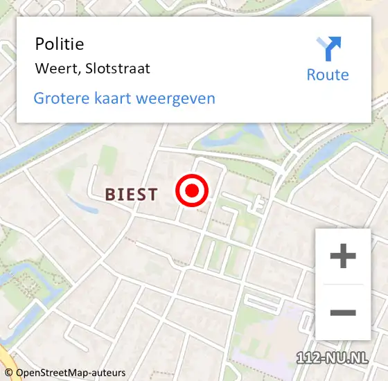 Locatie op kaart van de 112 melding: Politie Weert, Slotstraat op 9 juli 2022 18:14