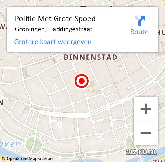 Locatie op kaart van de 112 melding: Politie Met Grote Spoed Naar Groningen, Haddingestraat op 9 juli 2022 19:55