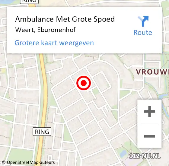 Locatie op kaart van de 112 melding: Ambulance Met Grote Spoed Naar Weert, Eburonenhof op 11 juli 2022 02:30