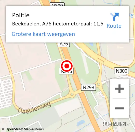 Locatie op kaart van de 112 melding: Politie Beekdaelen, A76 hectometerpaal: 11,5 op 11 juli 2022 14:46