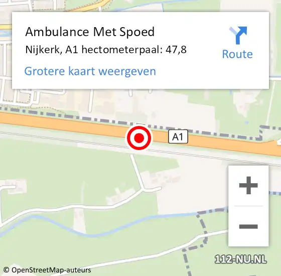 Locatie op kaart van de 112 melding: Ambulance Met Spoed Naar Nijkerk, A1 hectometerpaal: 47,8 op 11 juli 2022 17:15