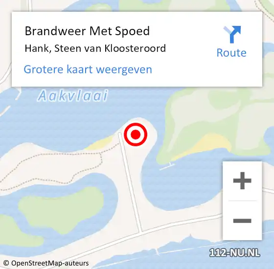 Locatie op kaart van de 112 melding: Brandweer Met Spoed Naar Hank, Steen van Kloosteroord op 11 juli 2022 18:47