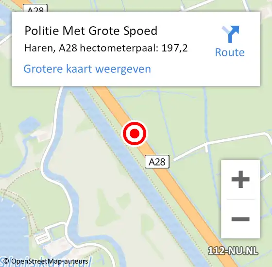 Locatie op kaart van de 112 melding: Politie Met Grote Spoed Naar Haren, A28 hectometerpaal: 197,2 op 14 juli 2022 13:14