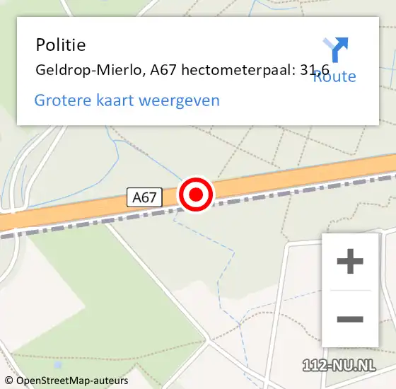 Locatie op kaart van de 112 melding: Politie Geldrop-Mierlo, A67 hectometerpaal: 31,6 op 16 juli 2022 05:56
