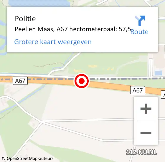 Locatie op kaart van de 112 melding: Politie Peel en Maas, A67 hectometerpaal: 57,5 op 16 juli 2022 16:15