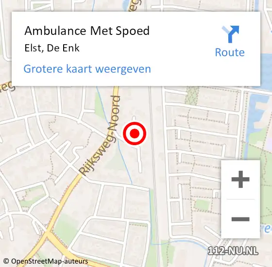 Locatie op kaart van de 112 melding: Ambulance Met Spoed Naar Elst, De Enk op 16 juli 2022 19:46