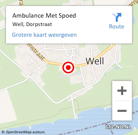 Locatie op kaart van de 112 melding: Ambulance Met Spoed Naar Well, Dorpstraat op 17 juli 2022 00:44