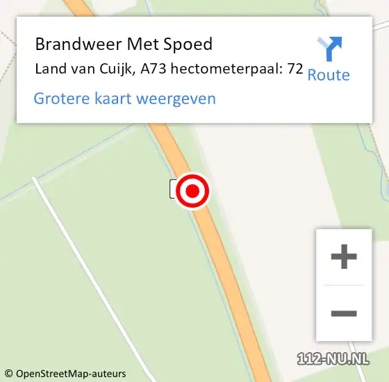 Locatie op kaart van de 112 melding: Brandweer Met Spoed Naar Land van Cuijk, A73 hectometerpaal: 72 op 19 juli 2022 07:10