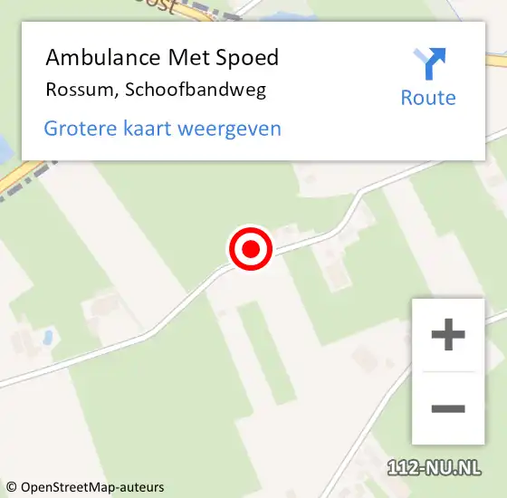 Locatie op kaart van de 112 melding: Ambulance Met Spoed Naar Rossum, Schoofbandweg op 20 juli 2022 08:45