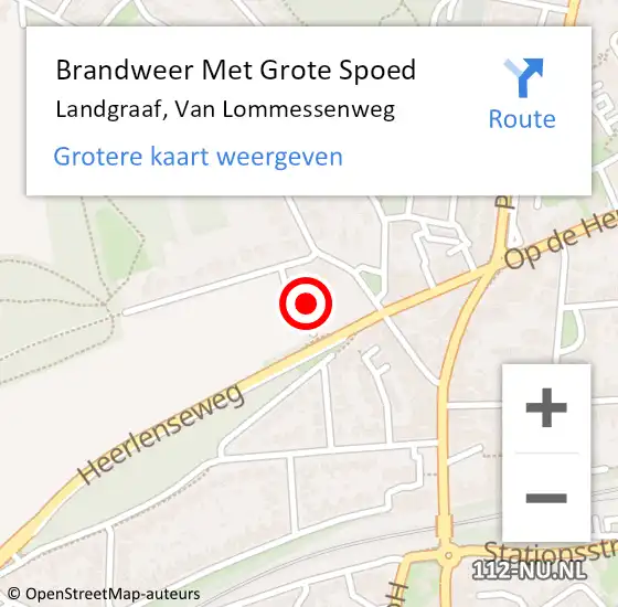 Locatie op kaart van de 112 melding: Brandweer Met Grote Spoed Naar Landgraaf, Van Lommessenweg op 20 juli 2022 18:27