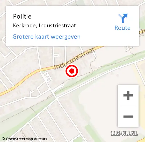 Locatie op kaart van de 112 melding: Politie Kerkrade, Industriestraat op 21 juli 2022 12:14