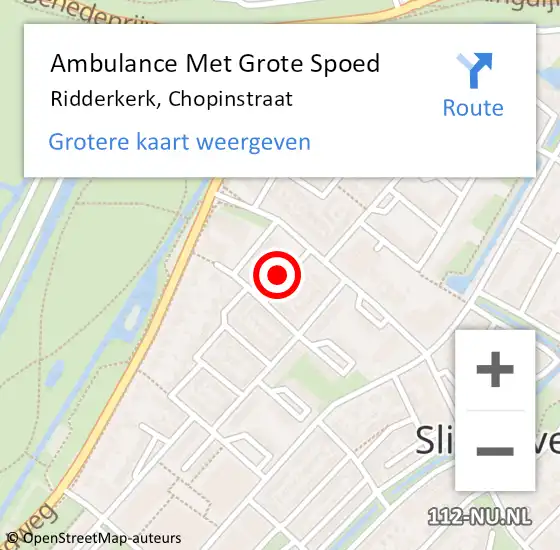 Locatie op kaart van de 112 melding: Ambulance Met Grote Spoed Naar Ridderkerk, Chopinstraat op 21 juli 2022 22:41