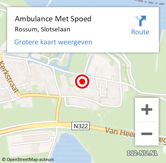 Locatie op kaart van de 112 melding: Ambulance Met Spoed Naar Rossum, Slotselaan op 22 juli 2022 22:31