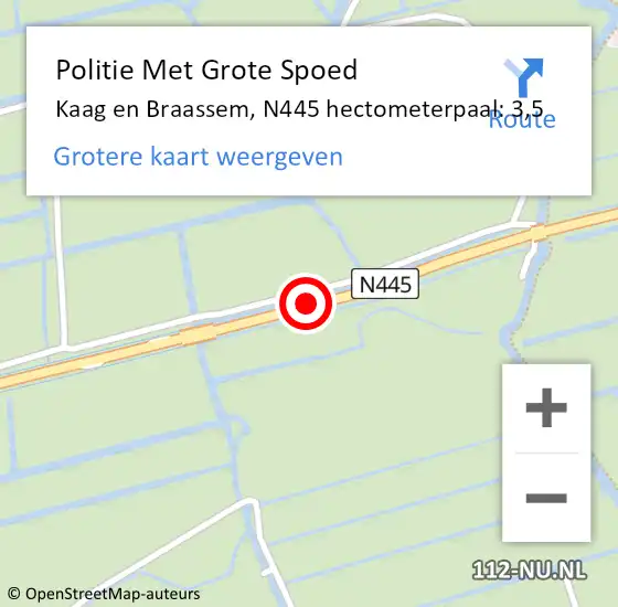 Locatie op kaart van de 112 melding: Politie Met Grote Spoed Naar Kaag en Braassem, N445 hectometerpaal: 3,5 op 23 juli 2022 01:11