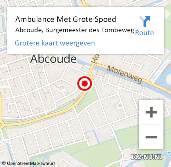 Locatie op kaart van de 112 melding: Ambulance Met Grote Spoed Naar Abcoude, Burgemeester des Tombeweg op 23 juli 2022 11:18