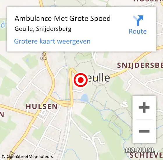 Locatie op kaart van de 112 melding: Ambulance Met Grote Spoed Naar Geulle, Snijdersberg op 24 juli 2014 08:45