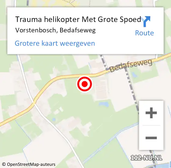 Locatie op kaart van de 112 melding: Trauma helikopter Met Grote Spoed Naar Vorstenbosch, Bedafseweg op 24 juli 2022 12:26